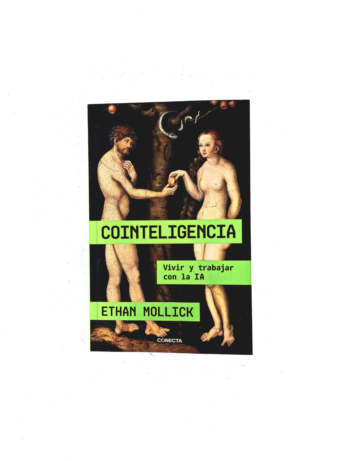 Cointeligencia: vivir y trabajar con la IA