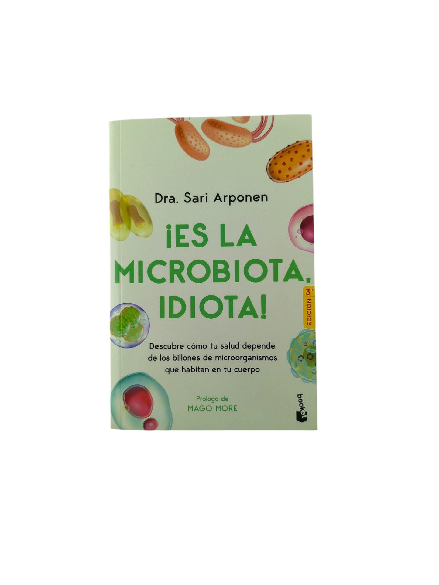 ¡Es la microbiota, idiota!