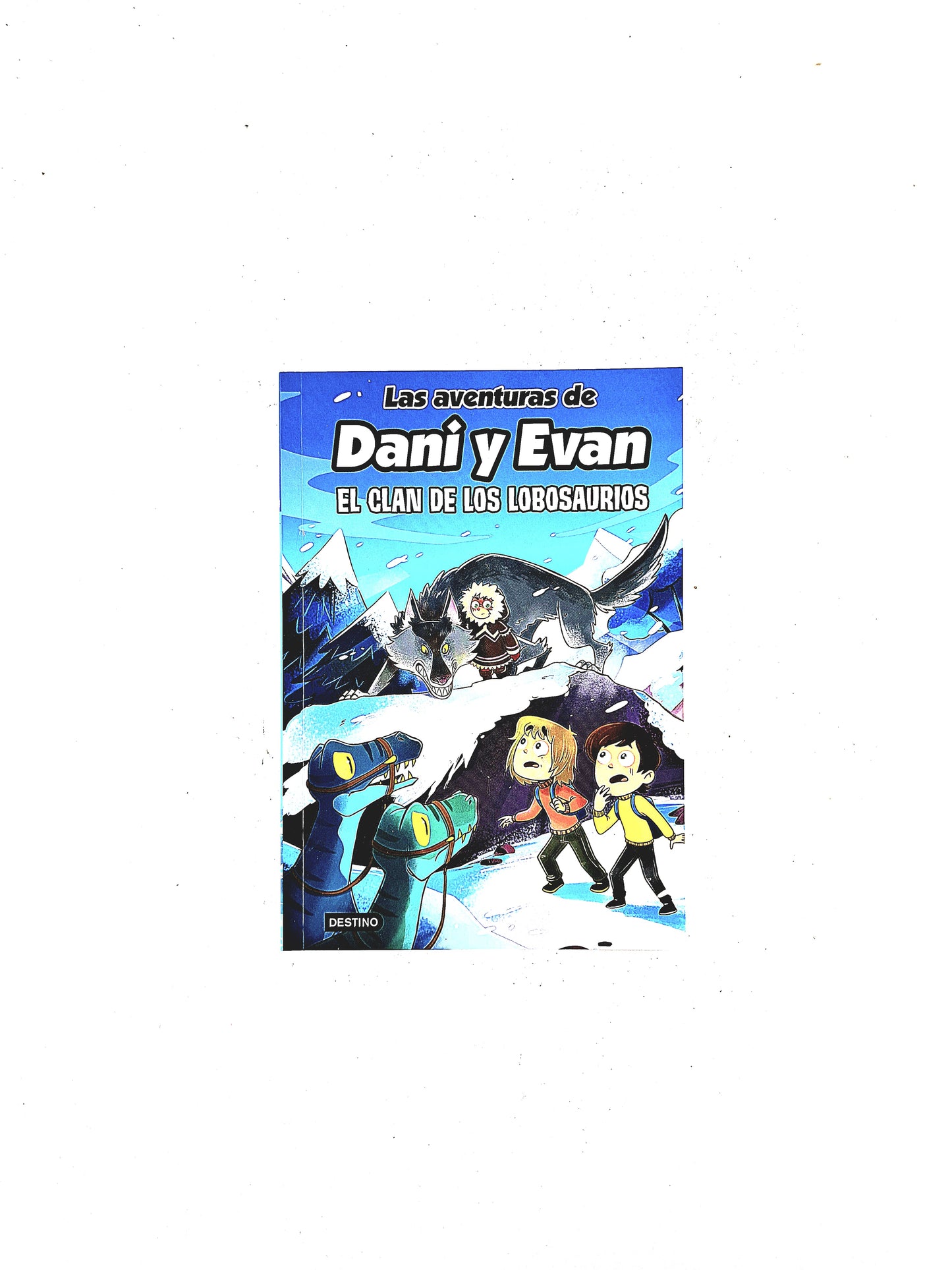 Las aventuras de Dani Y Evan 8 El clan de los lobosaurios