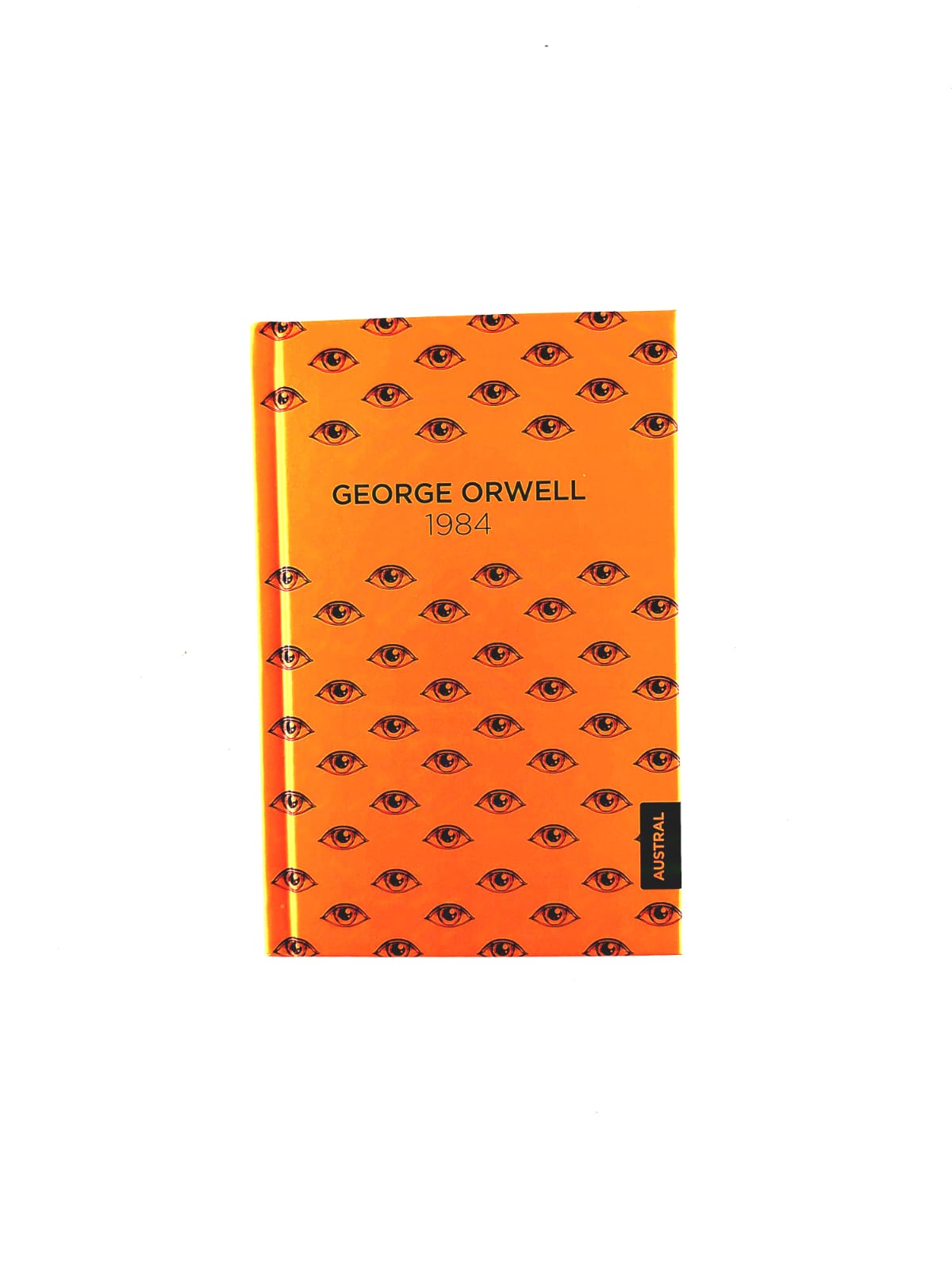 1984 George Orwell by George Orwell