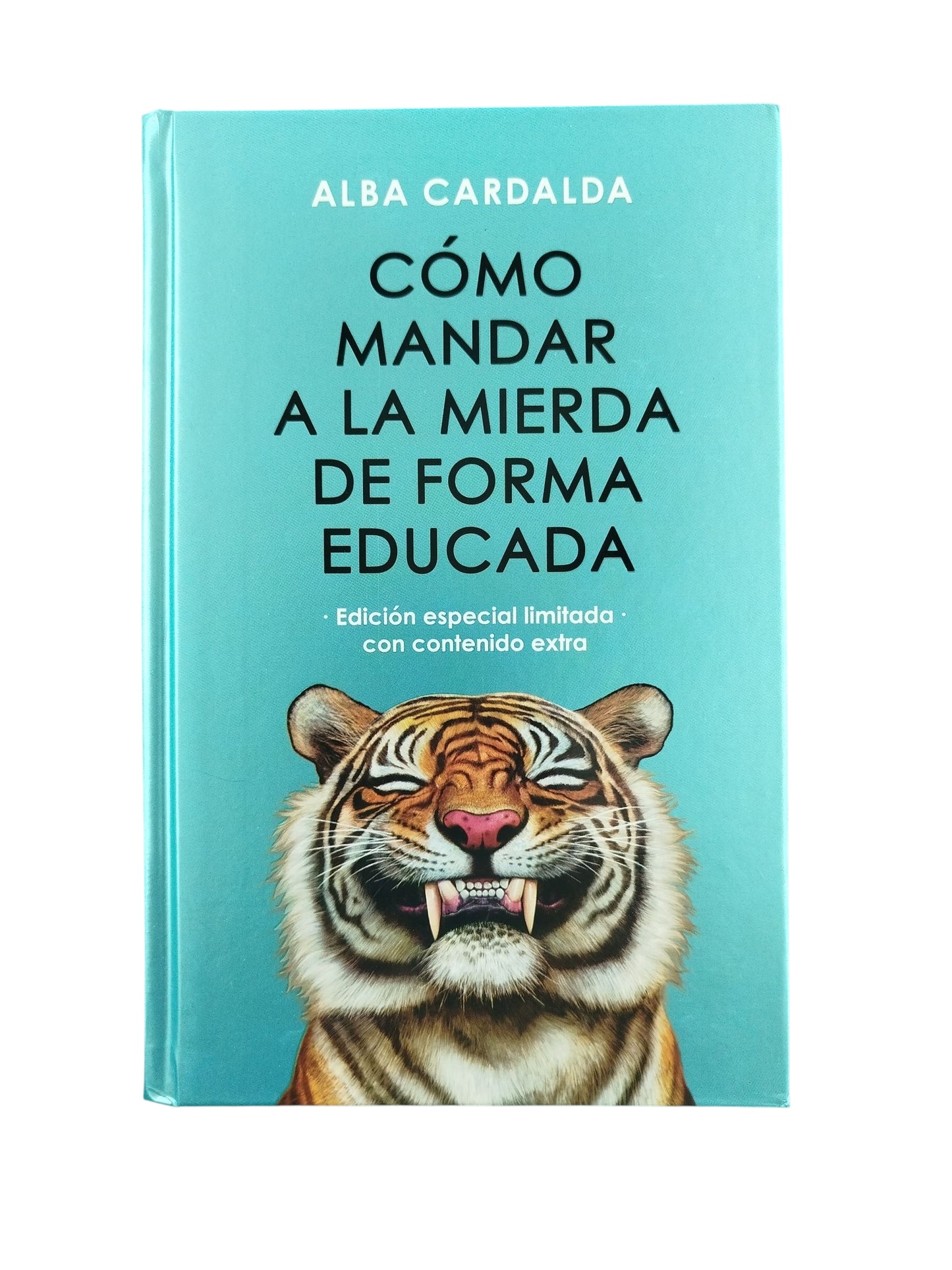 Cómo mandar a la mierda de forma educada by Alba Cardalda