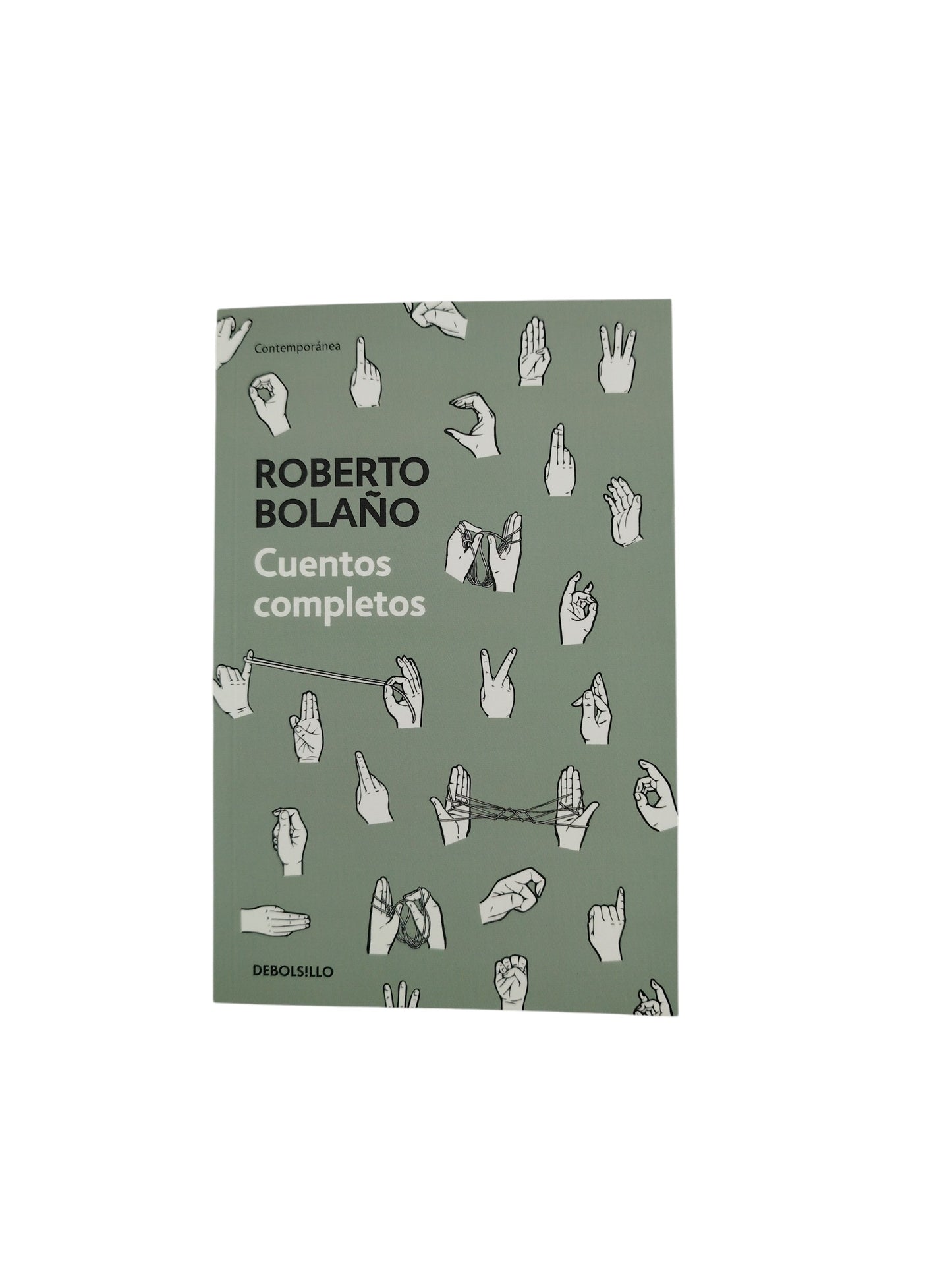 Cuentos completos Roberto bolaño by Roberto Bolaño