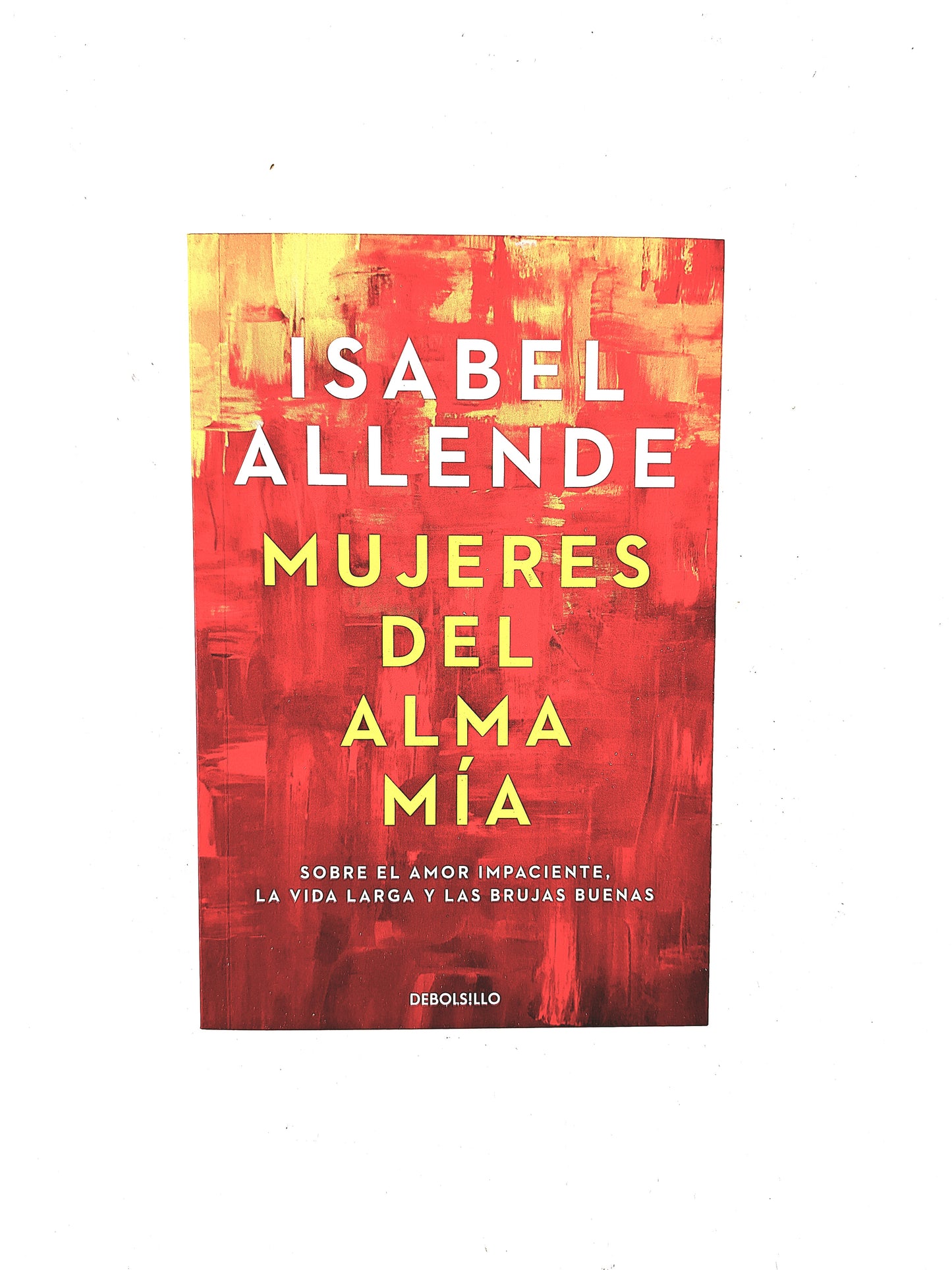 Mujeres del alma mía by Isabel Allende
