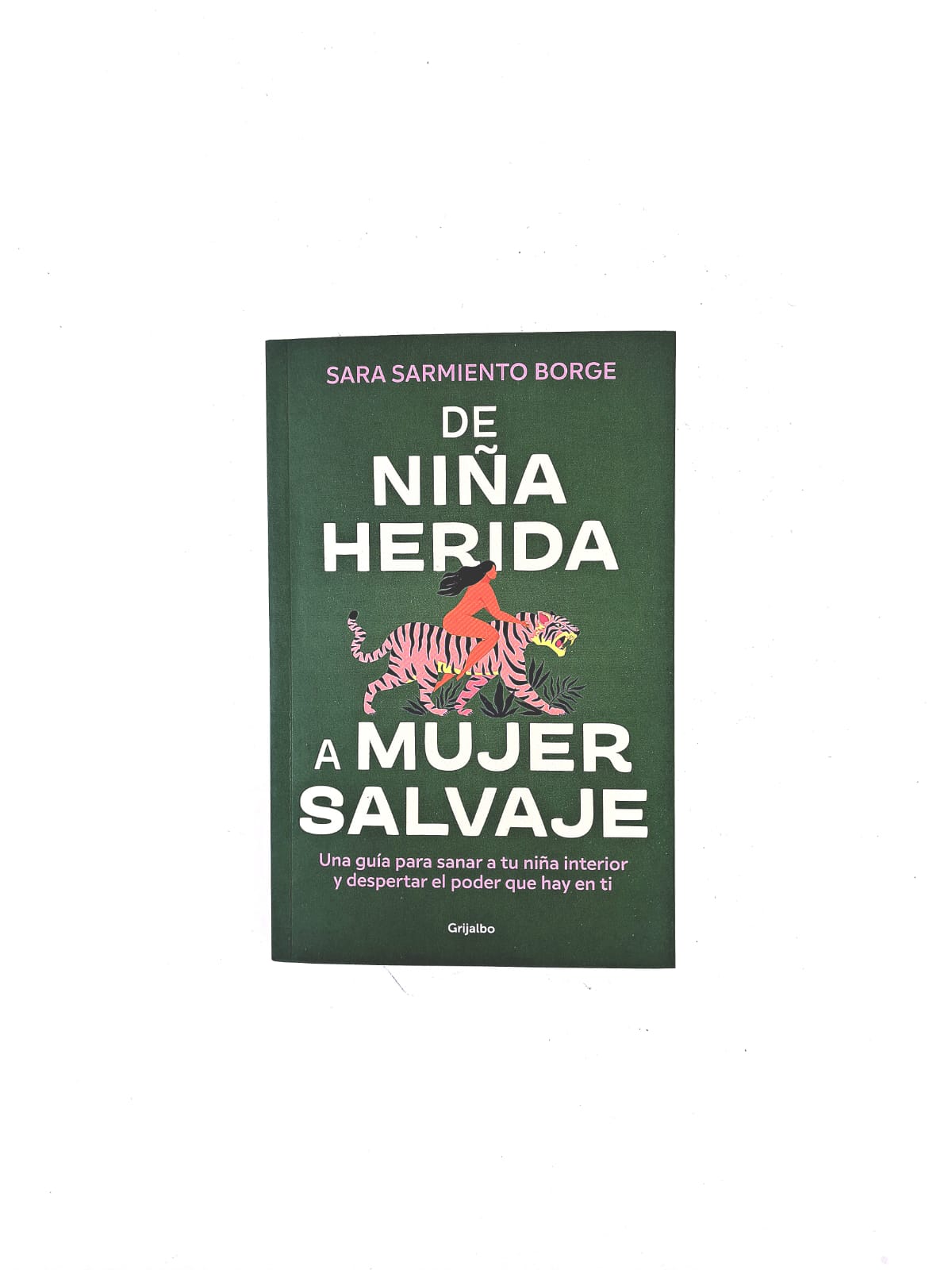 De niña herida a mujer salvaje by Sara Sarmiento Borge