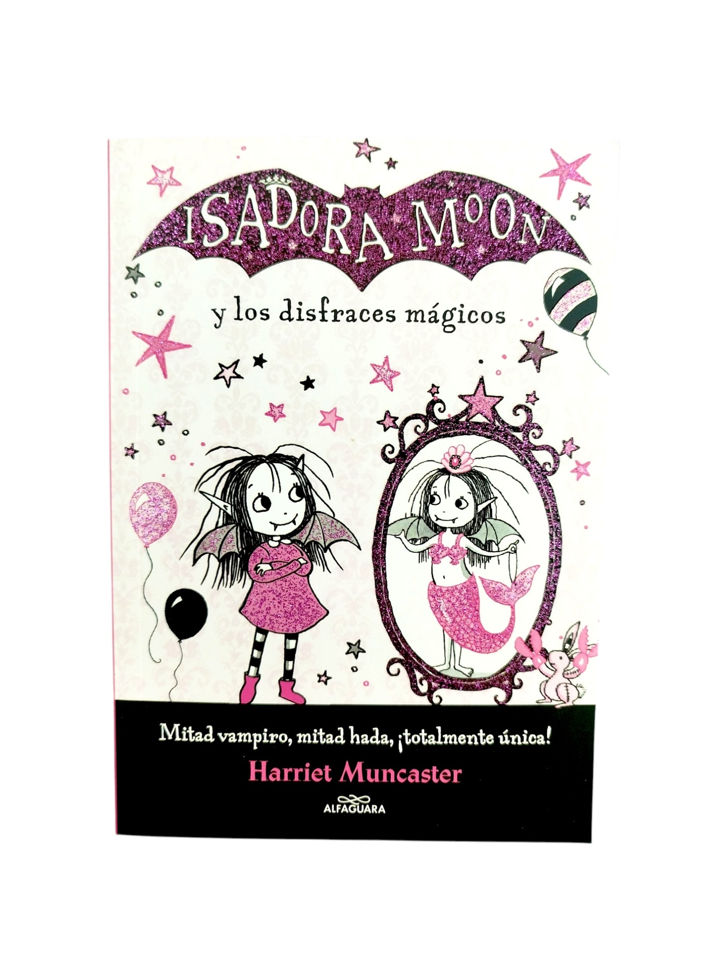 Isadora Moon y los disfraces mágicos by Harriet Muncaster
