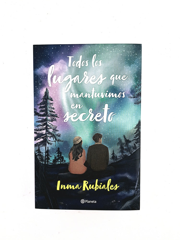 Todos los lugares que mantuvimos en secreto by Inma Rubiales