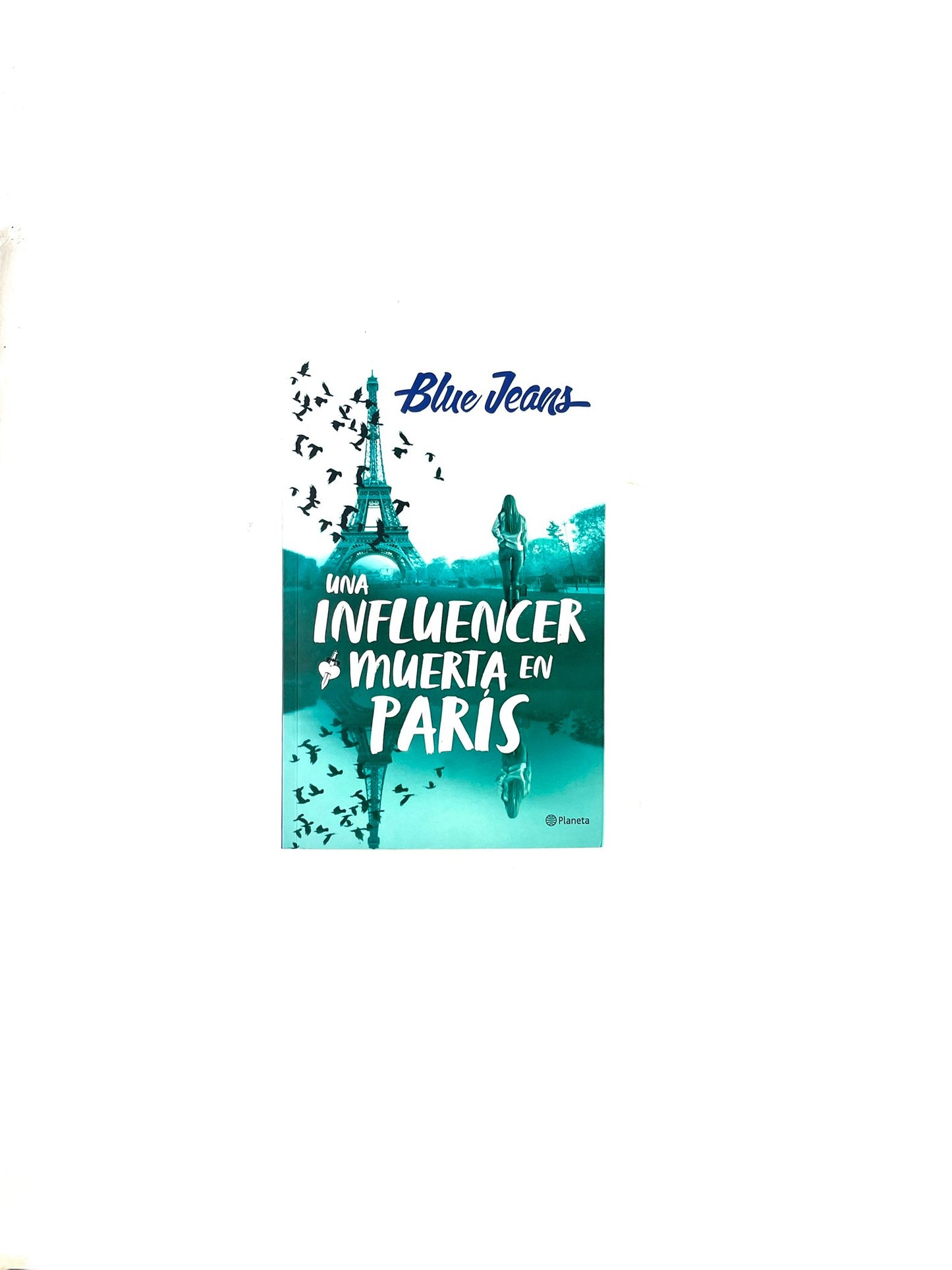 Una influencer muerta en París by Blue Jeans
