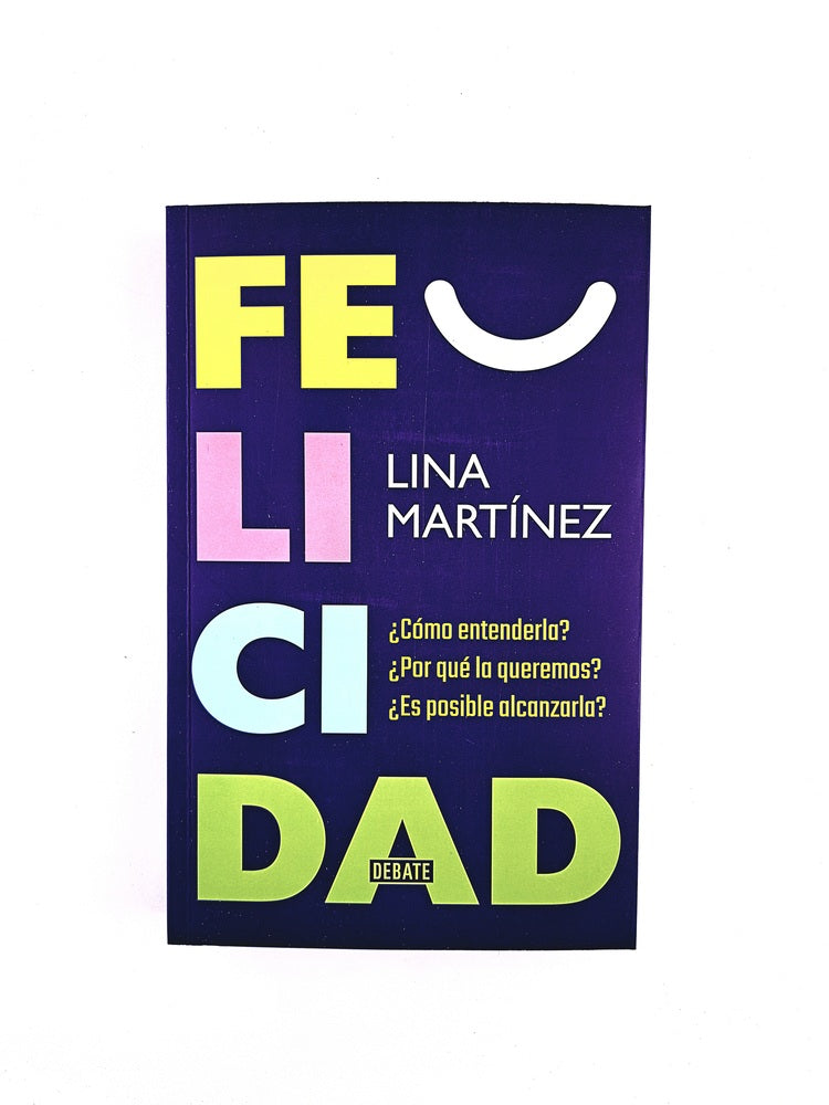Felicidad by Lina Martínez