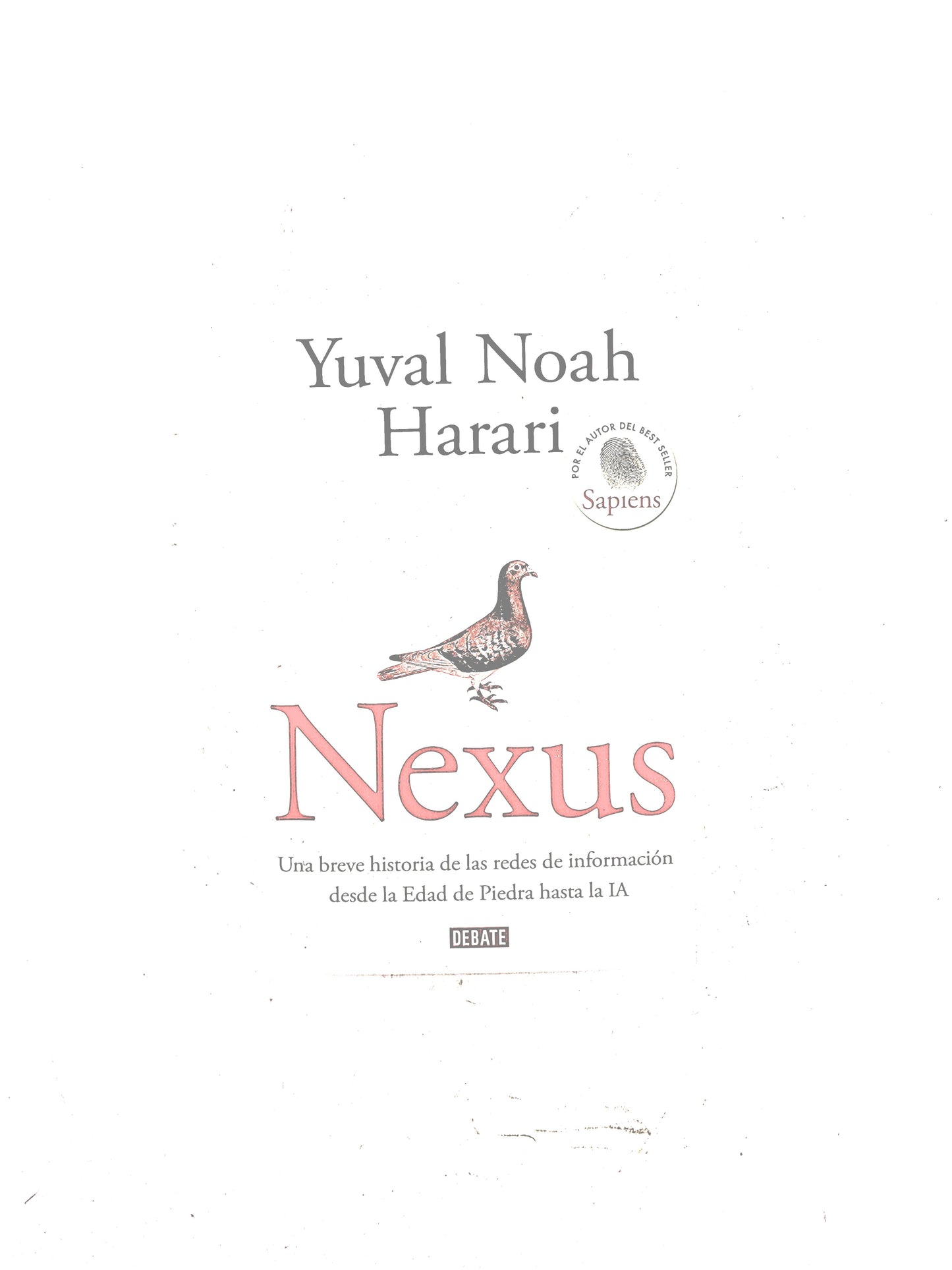 Nexus una breve historia de las redes de información desde la edad de piedra hasta la IA