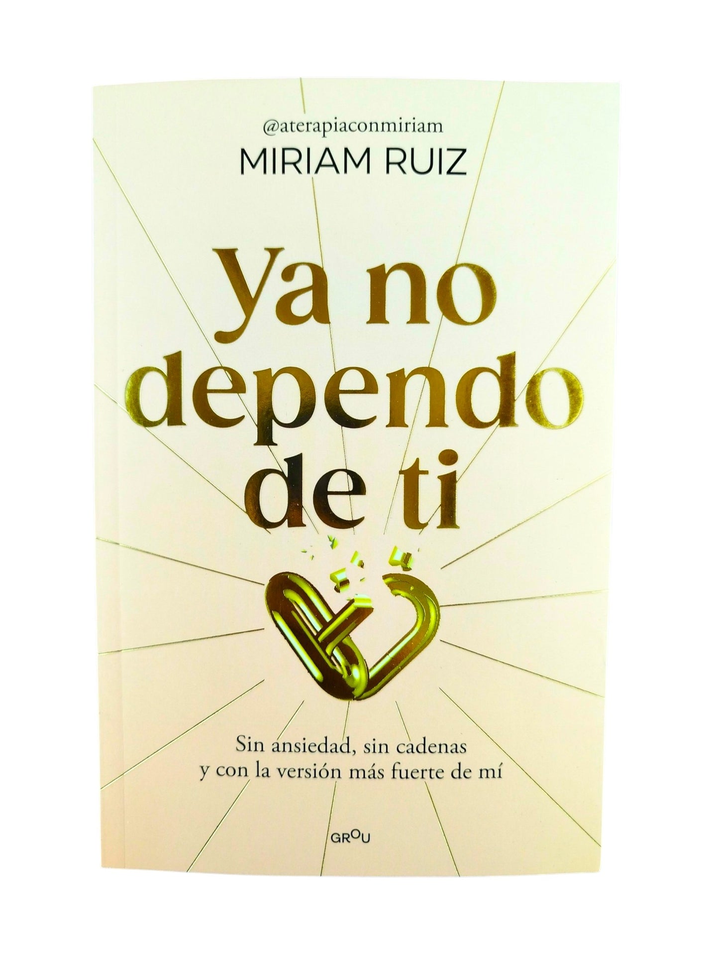 Ya no dependo de ti by Miriam Ruiz