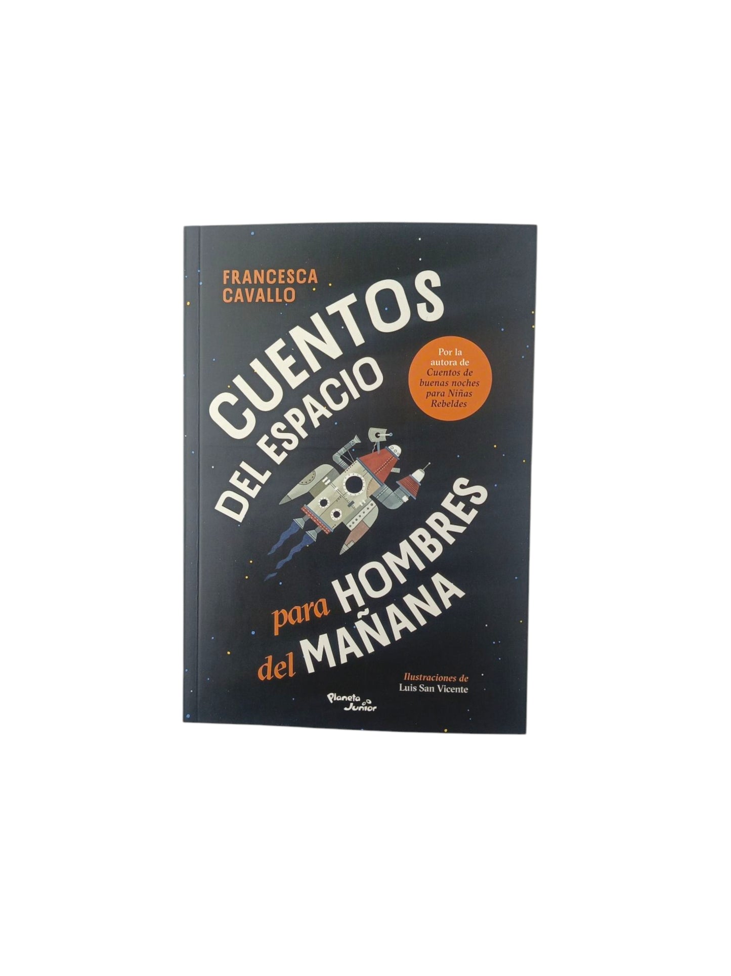 Cuentos del espacio para hombres del mañana