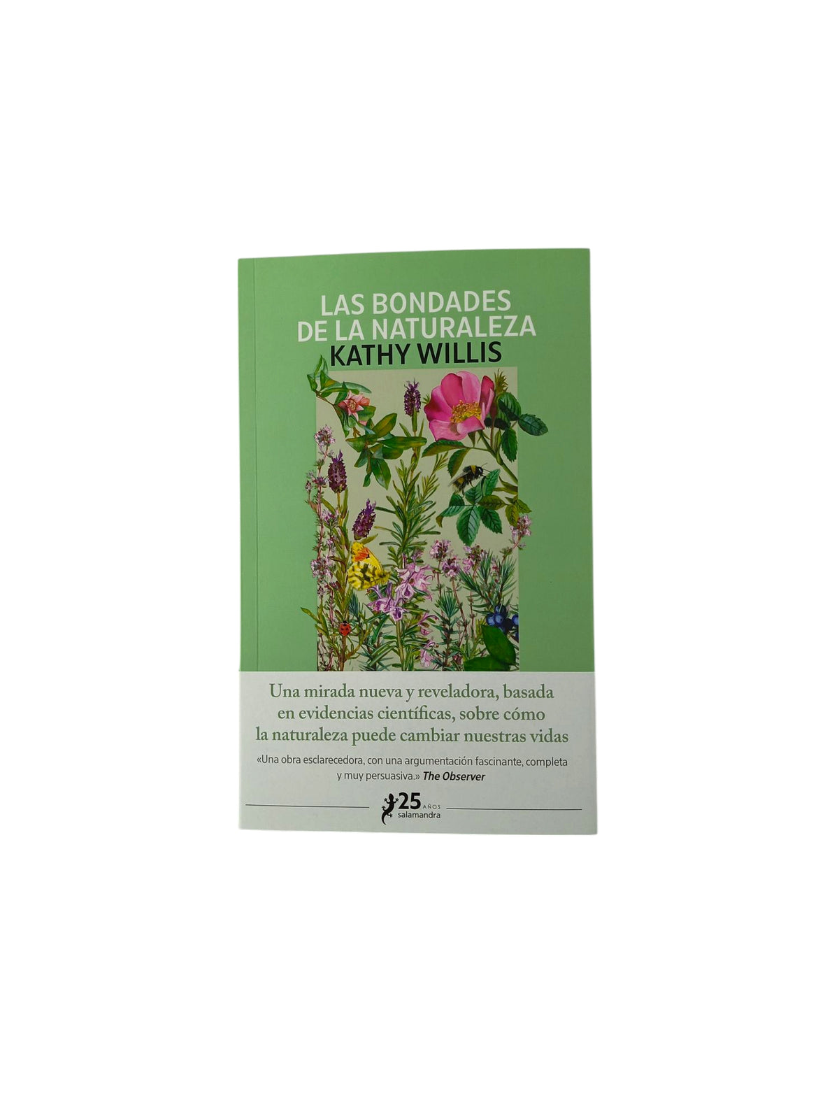 Las bondades de la naturaleza by Kathy Willis