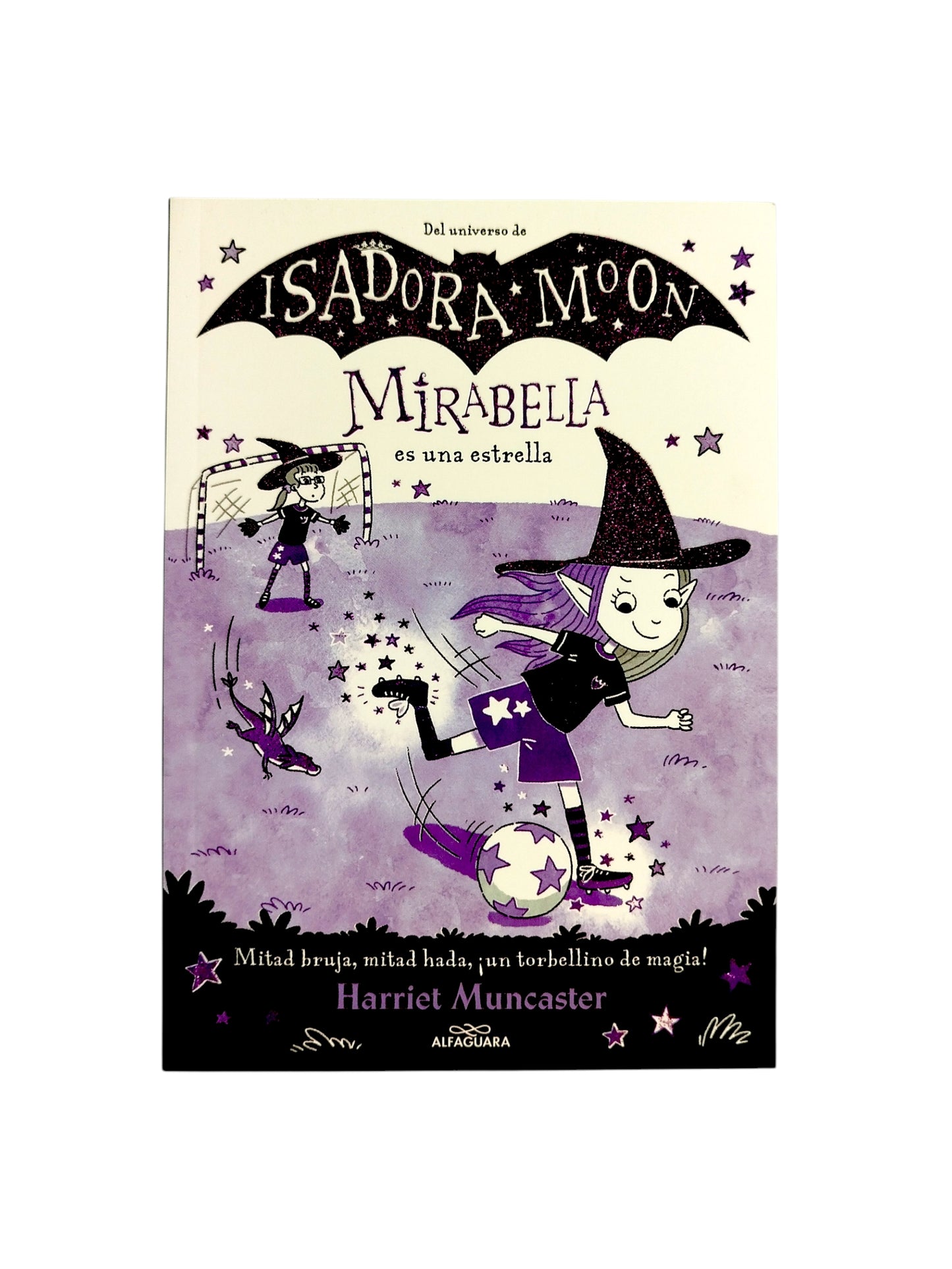 Isadora Moon Mirabella es una estrella by Harriet Muncaster