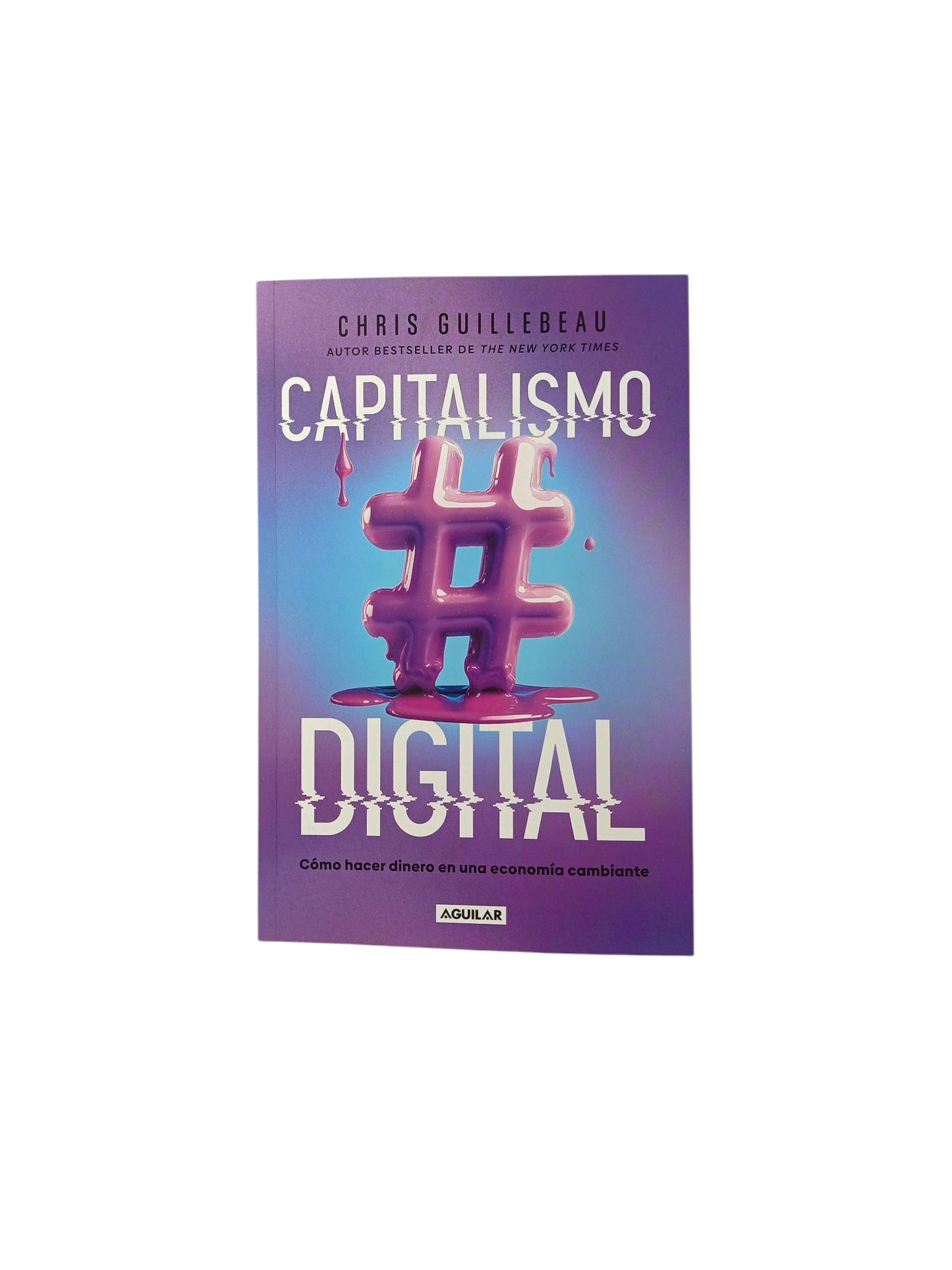 Capitalismo digital como hacer dinero en una economía cambiante