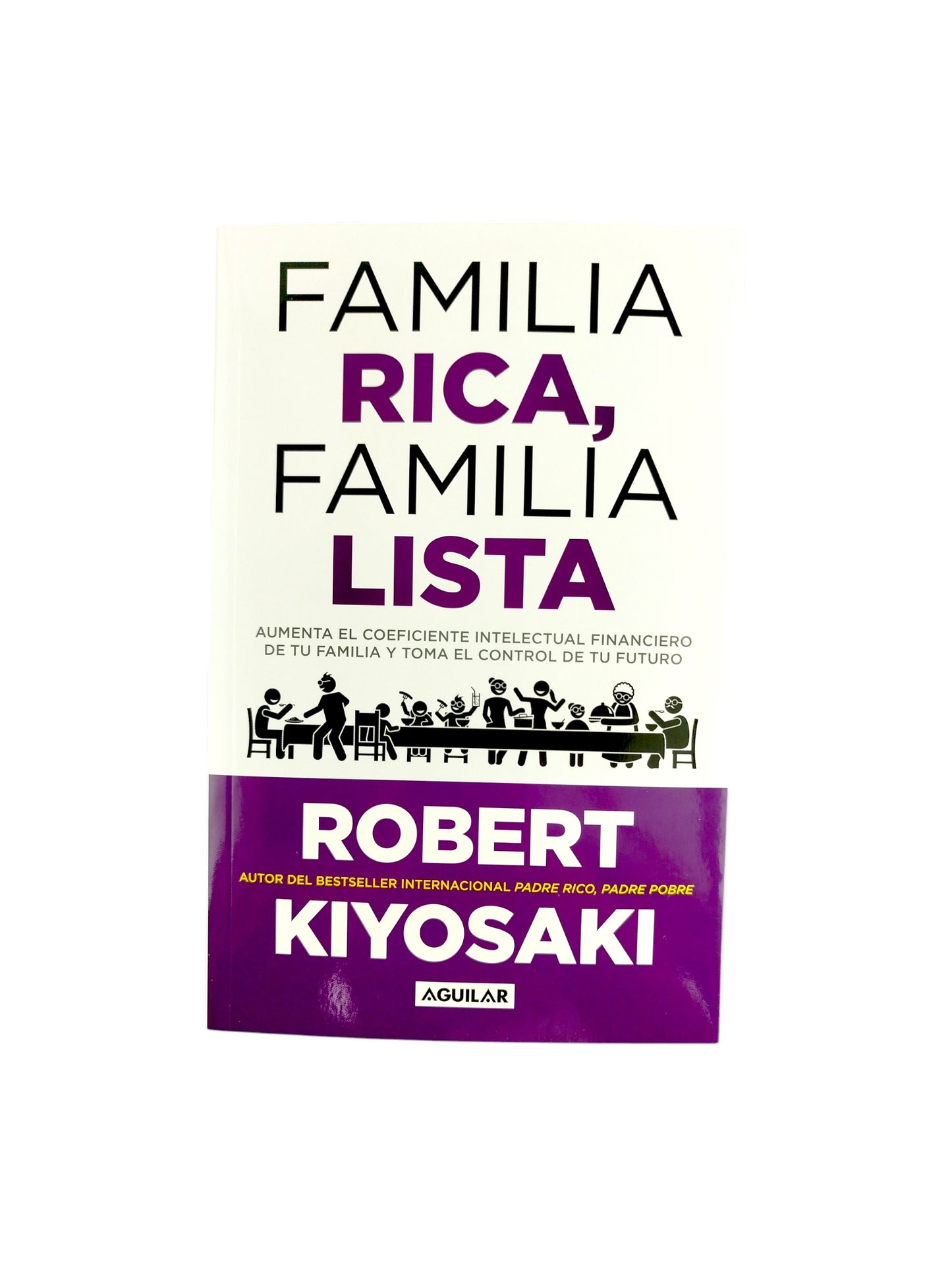 Familia rica, familia lista by Robert Kiyosaki