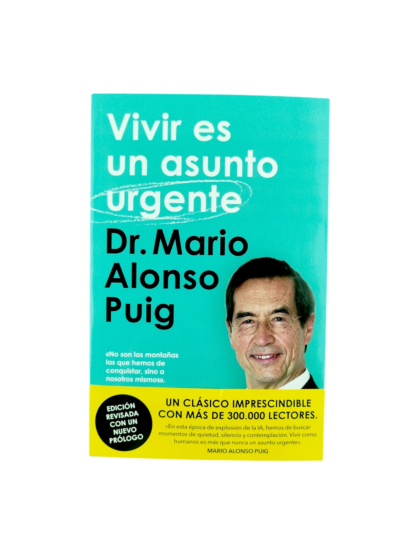 Vivir es un asunto urgente by Mario Alonso Puig