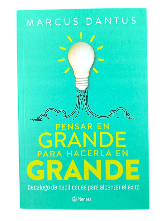 Pensar en grande para hacerla en grande