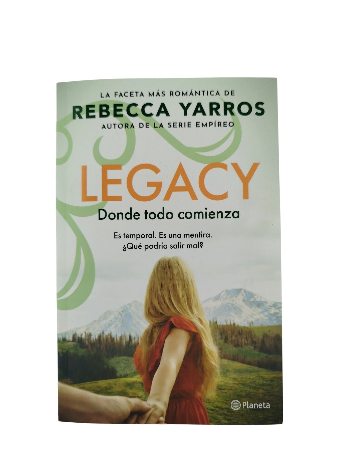 Legacy donde todo comienza by Rebecca Yarros