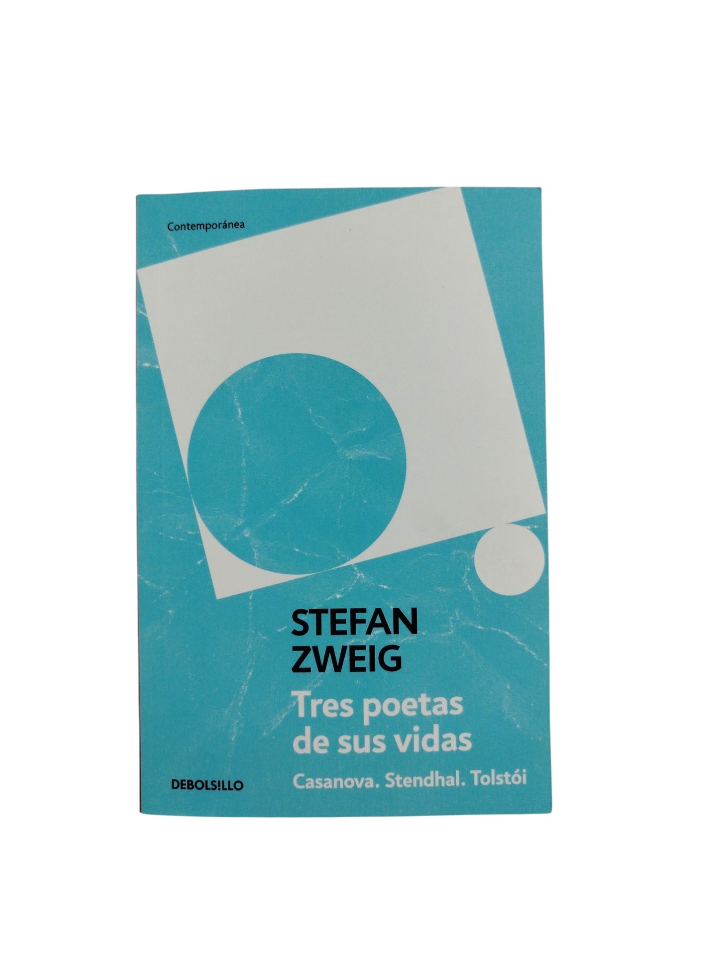 Tres poetas de sus vidas by Stefan Zweig