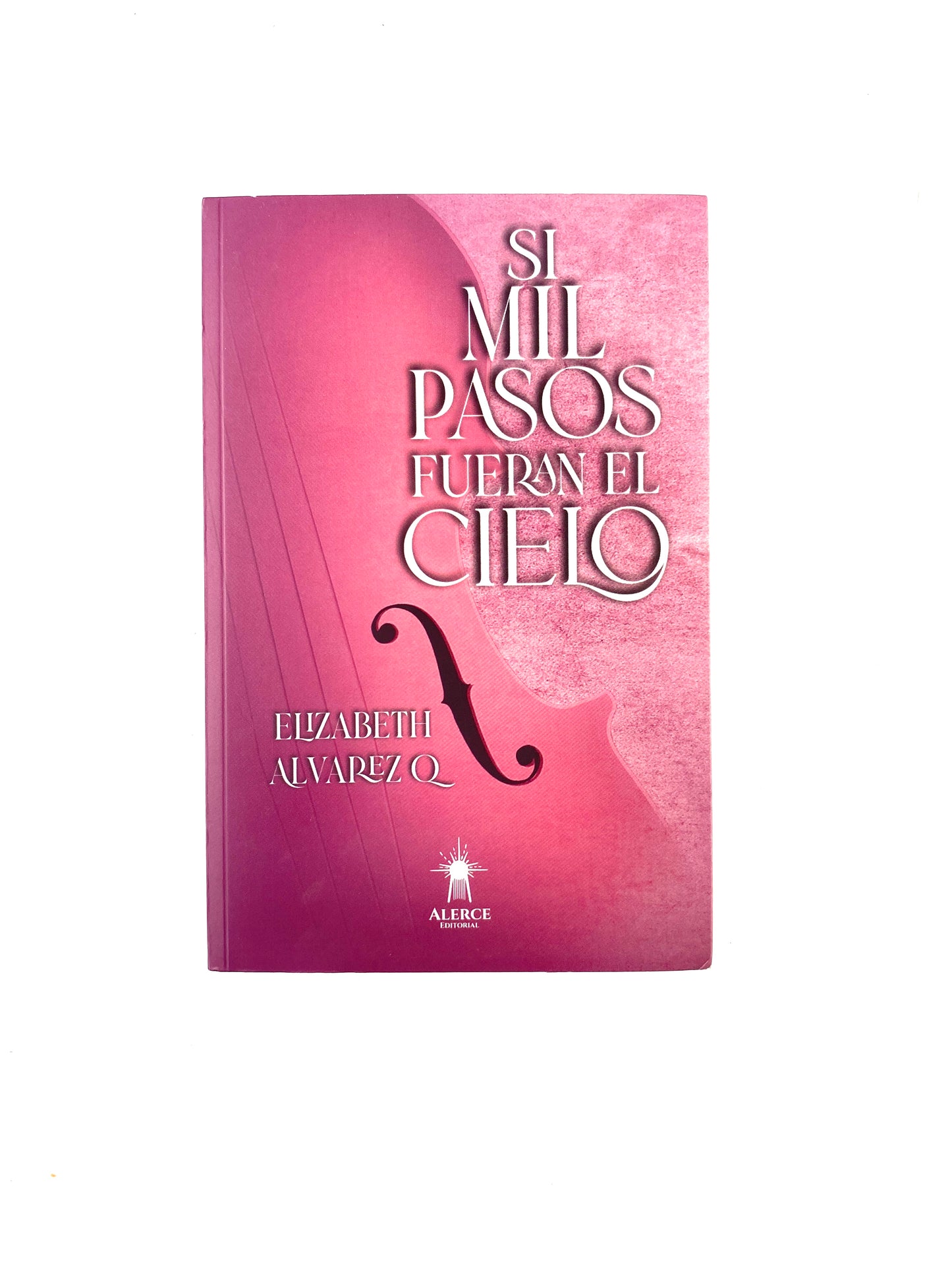 Si mil pasos fuerán el cielo