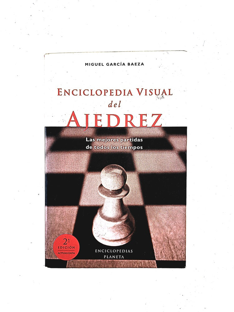 Enciclopedia visual del ajedrez by Miguel García Baeza