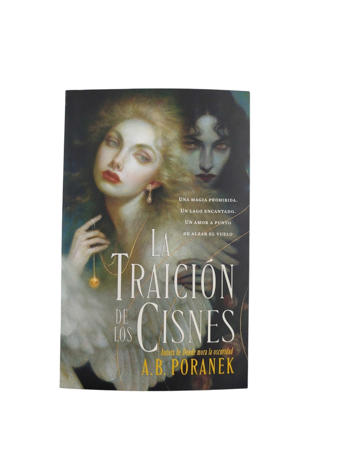 La traición de los cisnes by A B Poranek