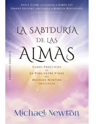 La sabiduría de las almas by Michael Newton