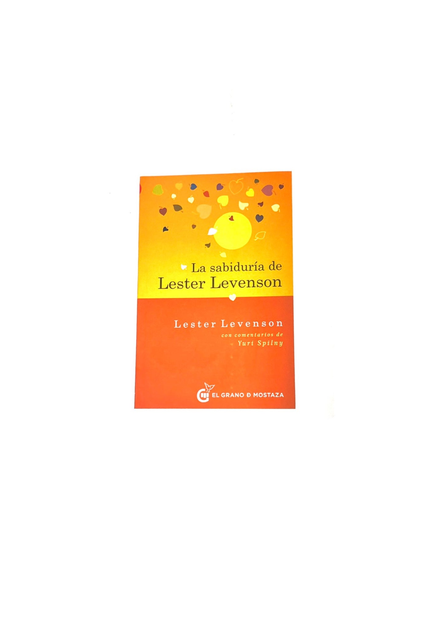 La sabiduría de Lester Levenson