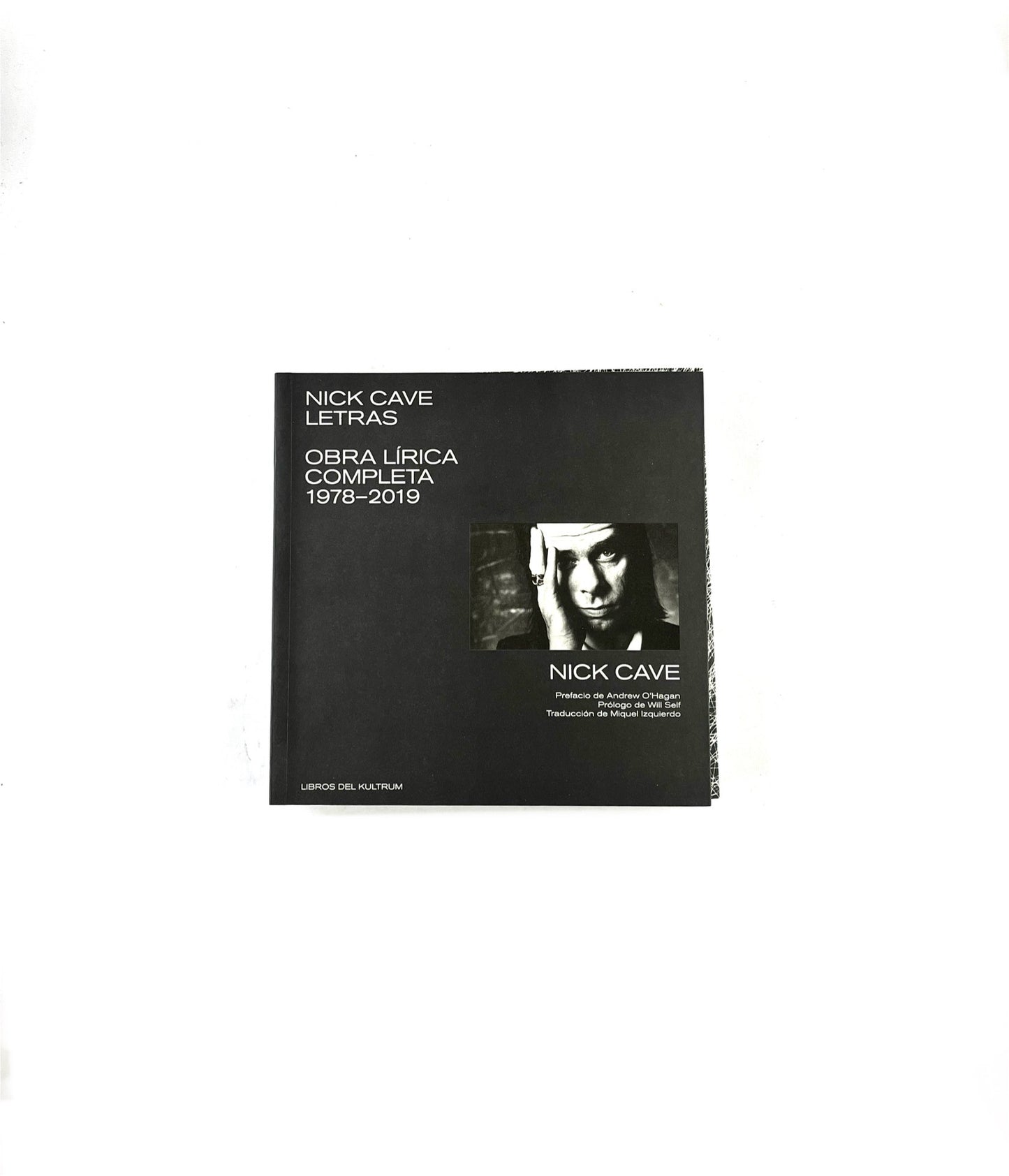 Nick cave. letra obra lírica completa 1978 - 2019 by Nick Cave