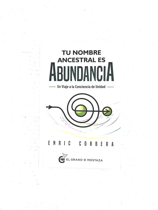 Tu nombre ancestral es abundancia
