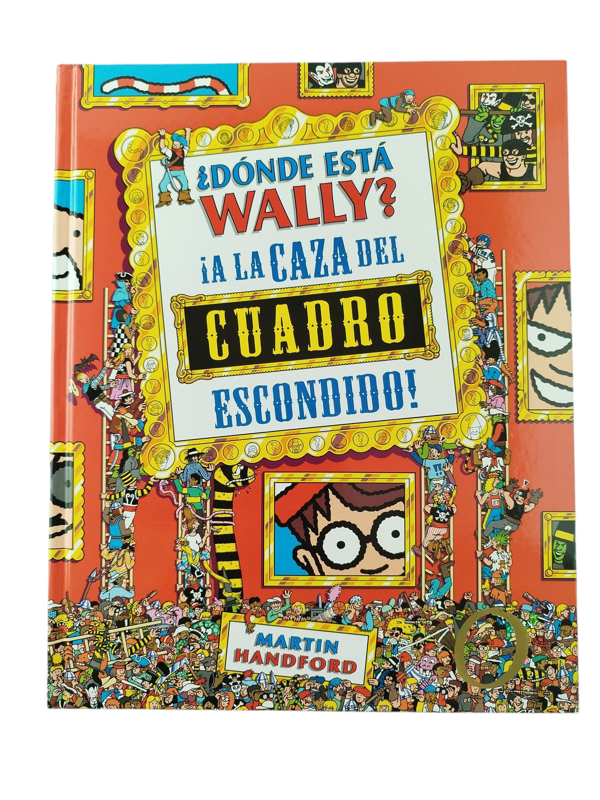 ¿Dónde está wally? ¡a la caza del cuadro escondido! by Martin Handford