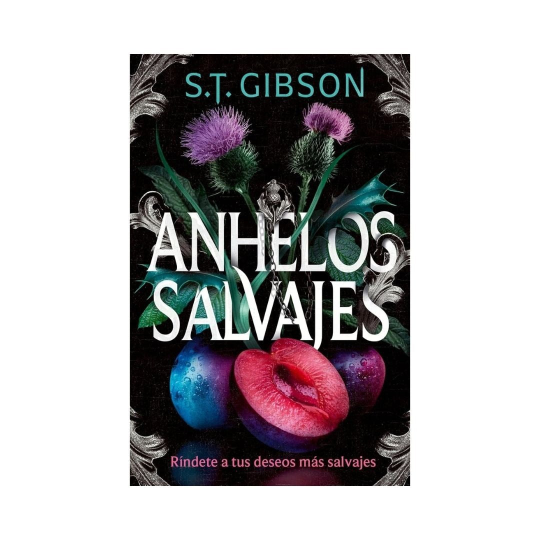 Anhelos salvajes by S.T. Gibson
