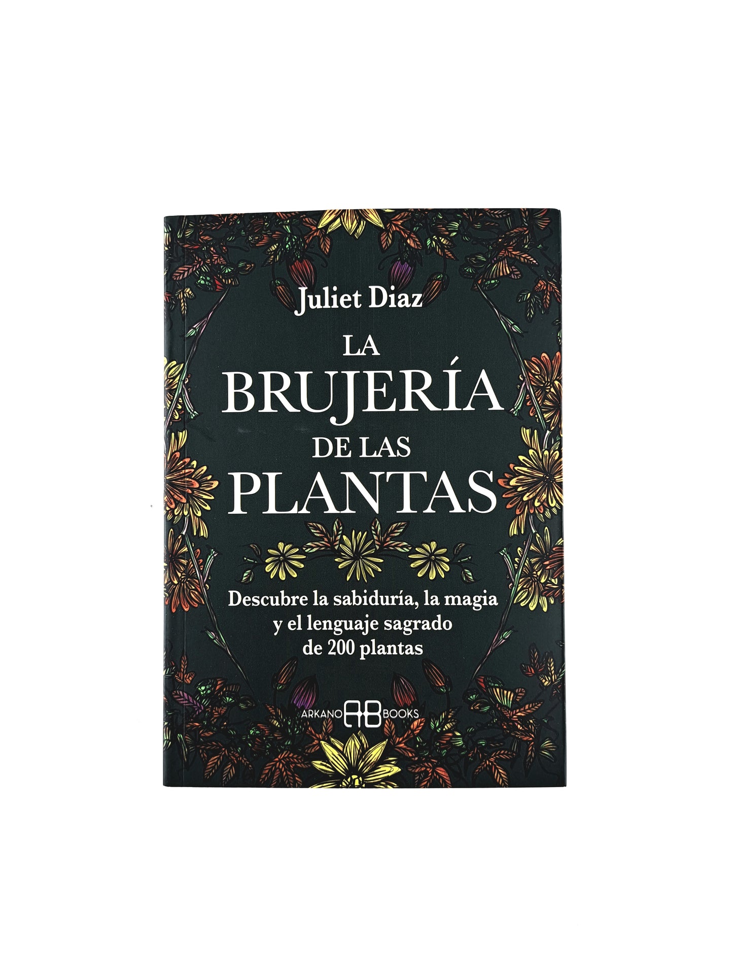 La brujería de las plantas