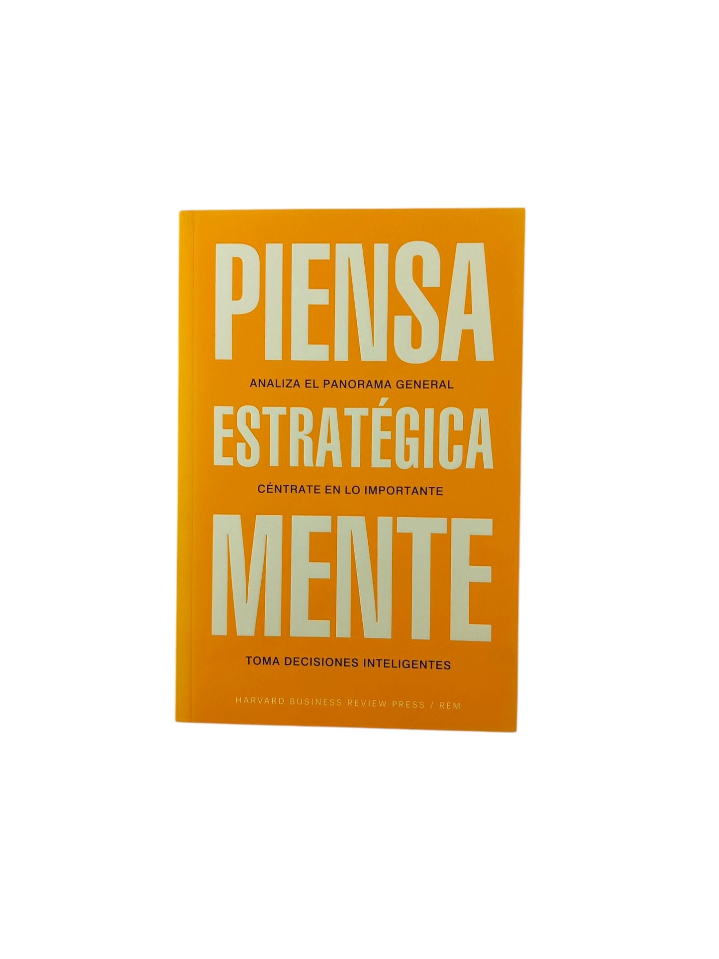 Piensa estratégicamente