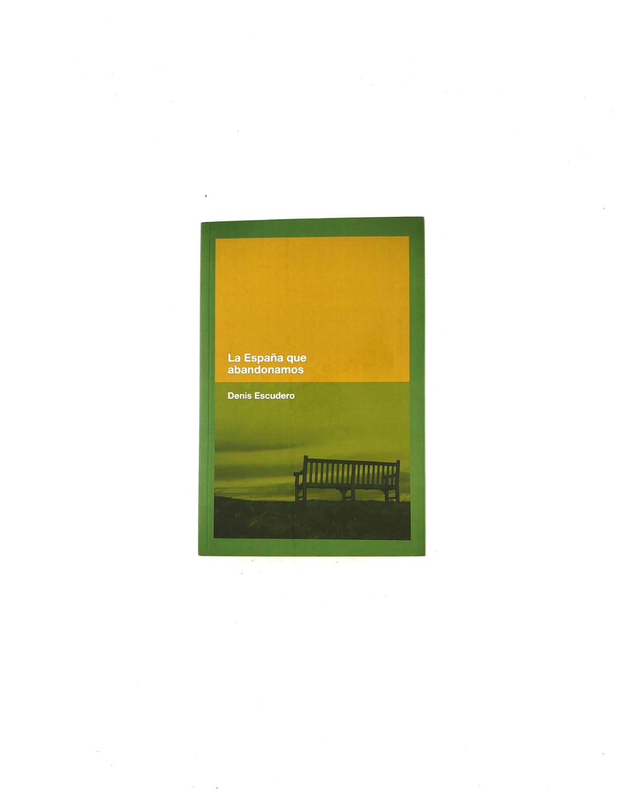 La España que Abandonamos