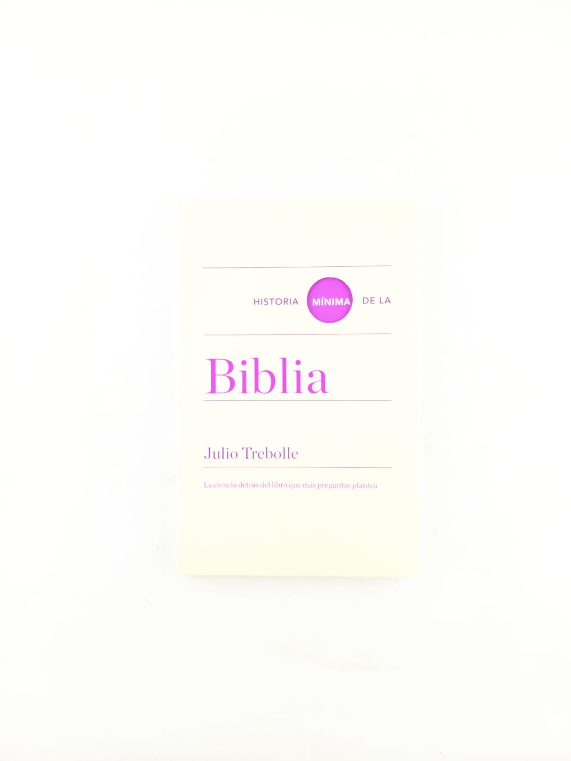 Historia Mínima de la Biblia by Trebolle Julio
