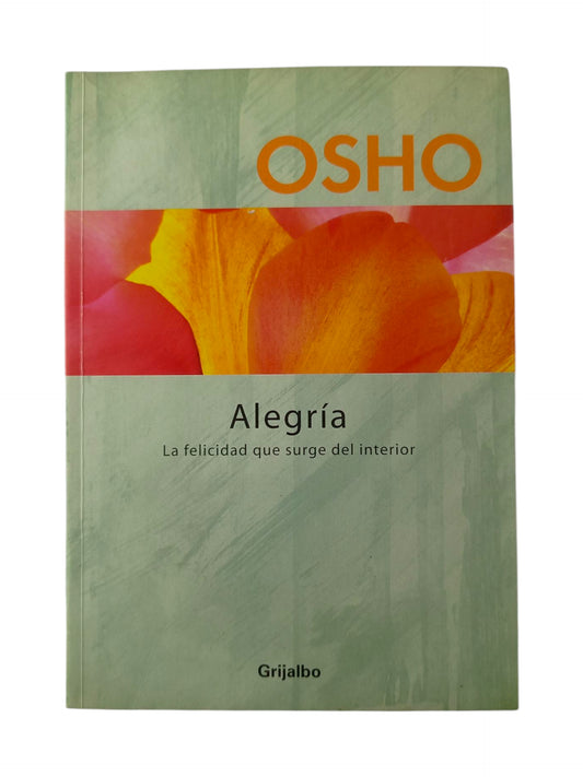 Alegría la felicidad que surge del interior