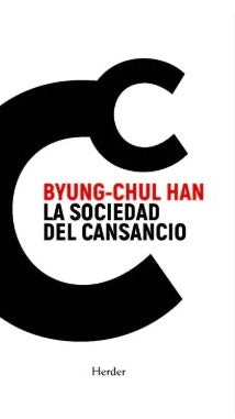 La sociedad del cansancio by Byung- Chul Han