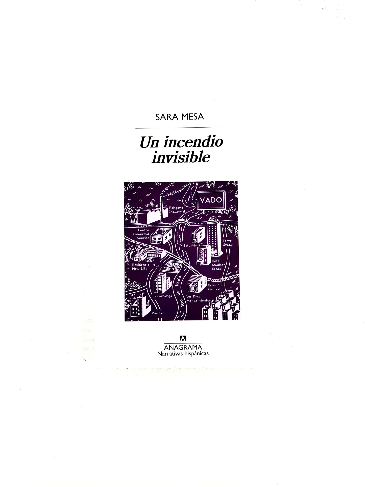 Un incendio invisible by Sara Mesa