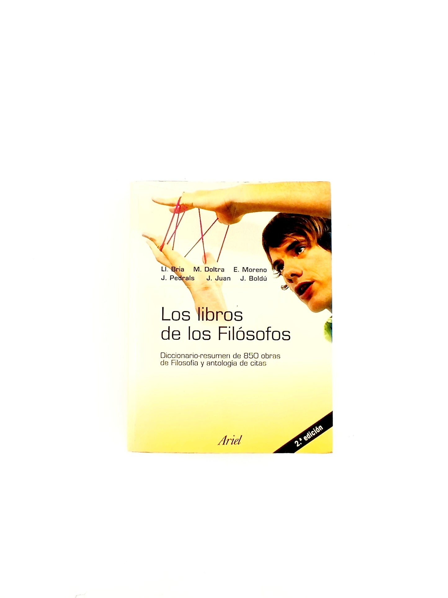 Los libros de los filósofos: diccionario-resumen de 850 obras de filosofía y antología de citas