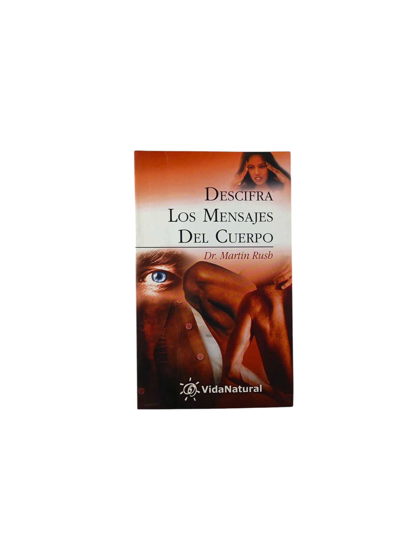 Descifra Los Mensajes Del Cuerpo