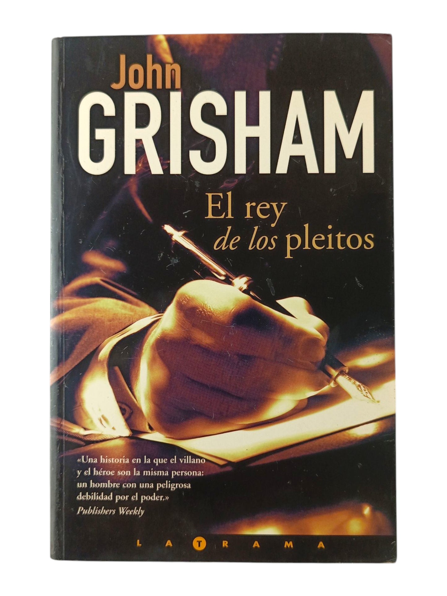 El Rey De Los Pleitos John Grisham