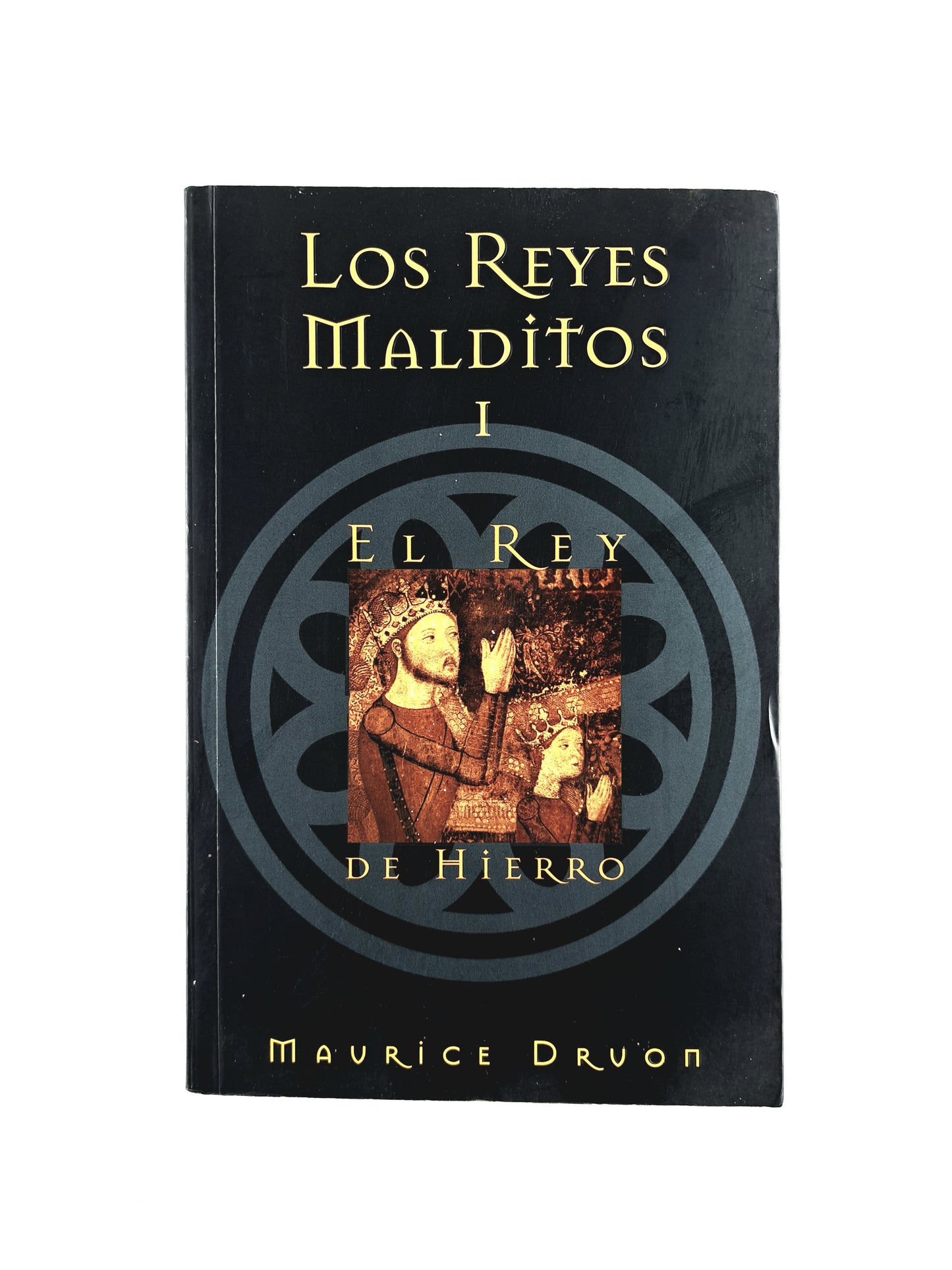 Los reyes malditos I el rey de hierro