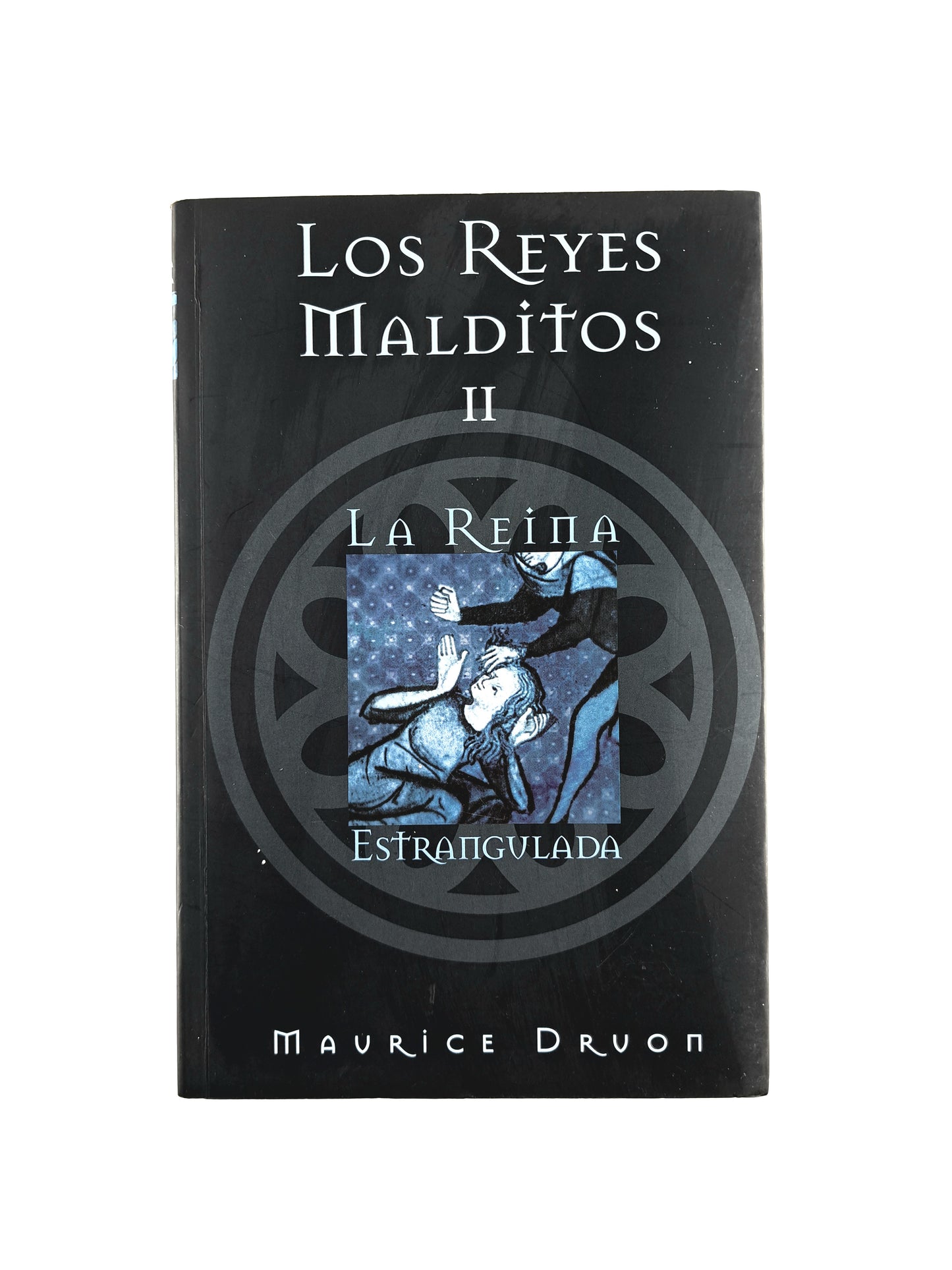 Los reyes malditos II la reina estrangulada