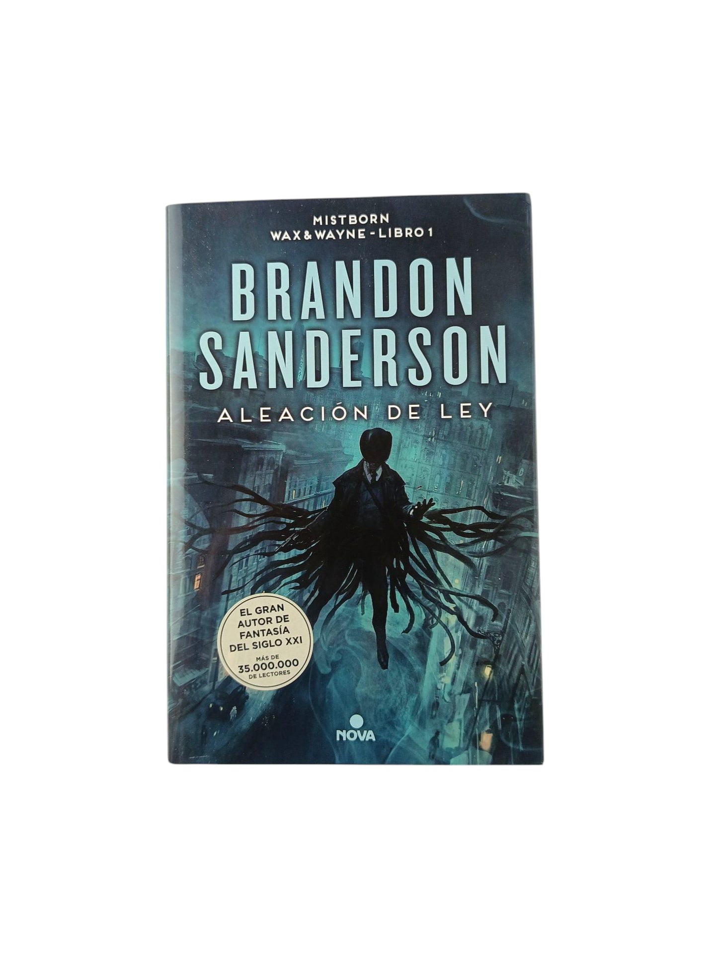 Nacidos de la Bruma 4 La Aleación De La Ley by Brandon Sanderson