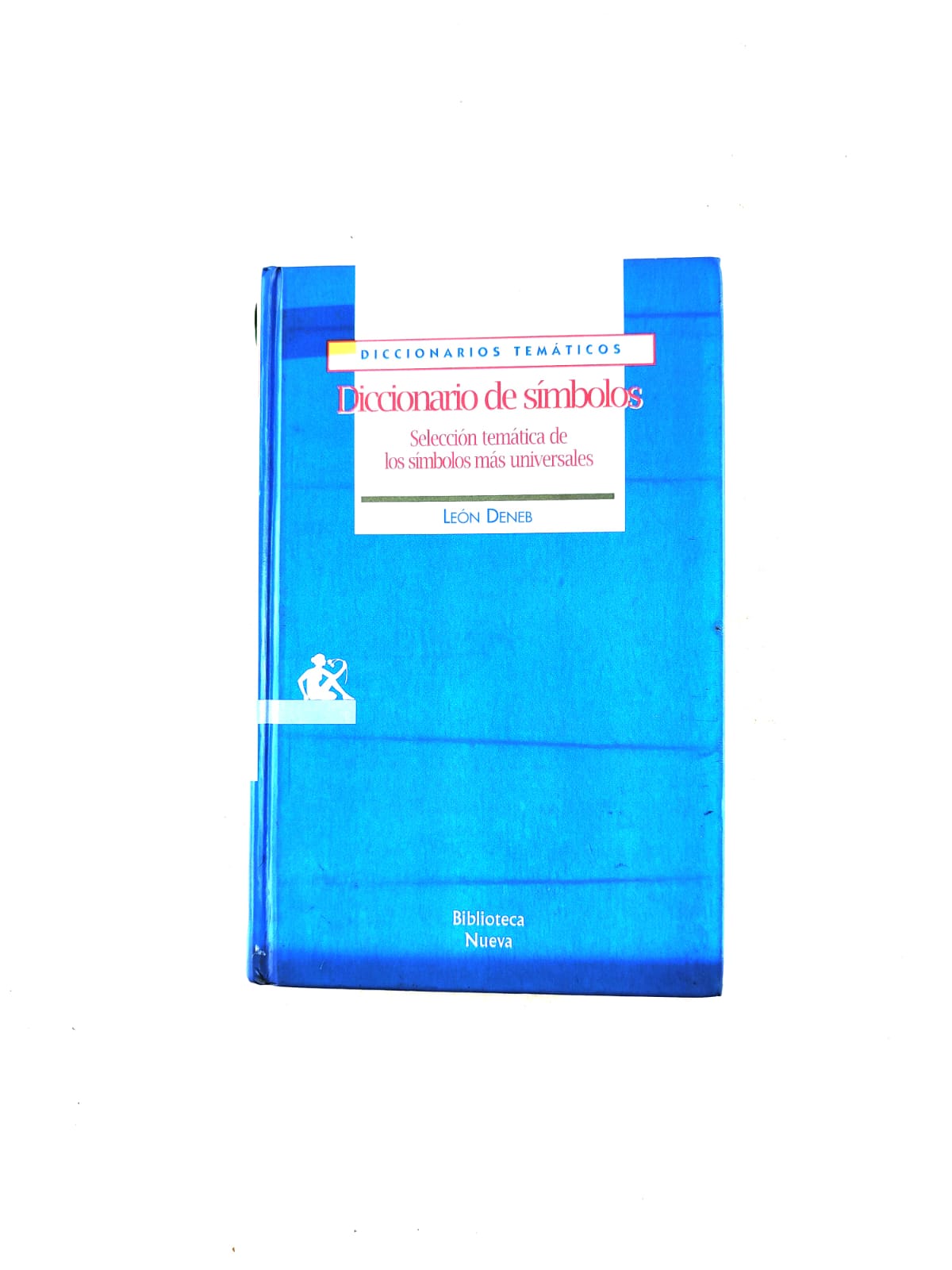 Diccionario de Símbolos: Selección Temática de los Símbolos Más Universales
