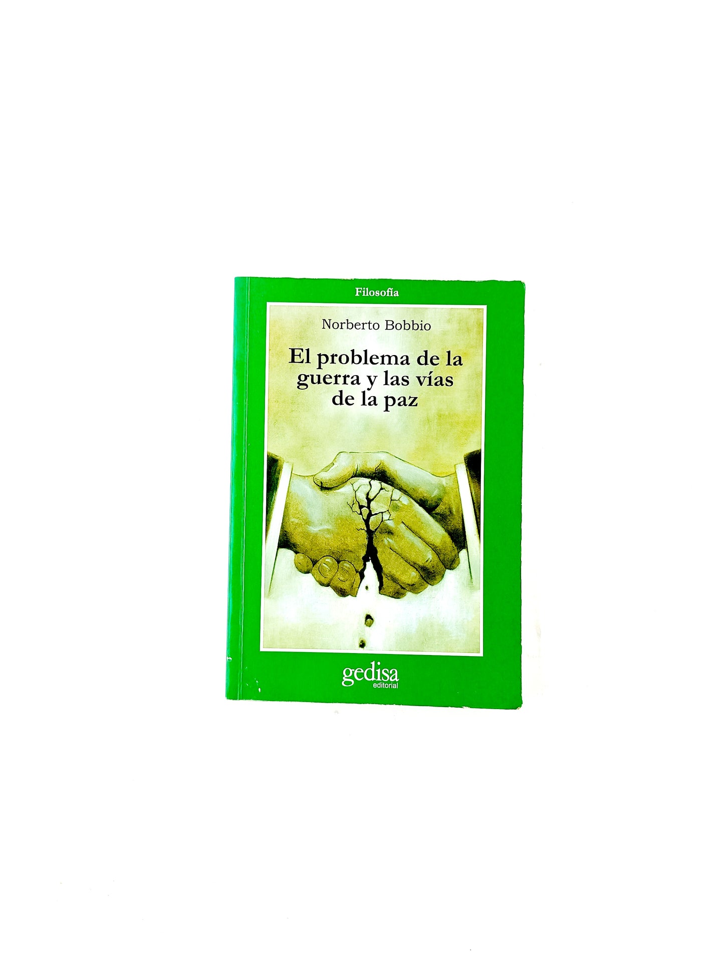 El problemade la guerra y las vías de la paz