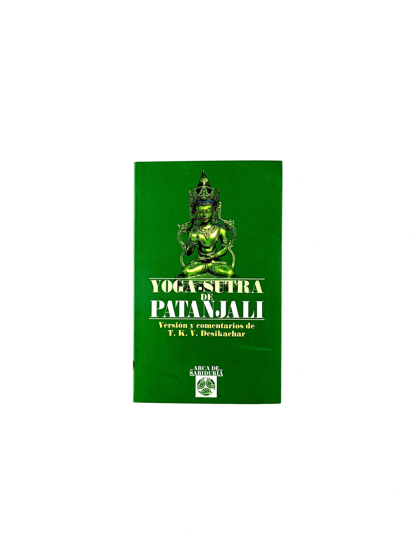 Yoga sutra de pántajali by Tkv Desikachar