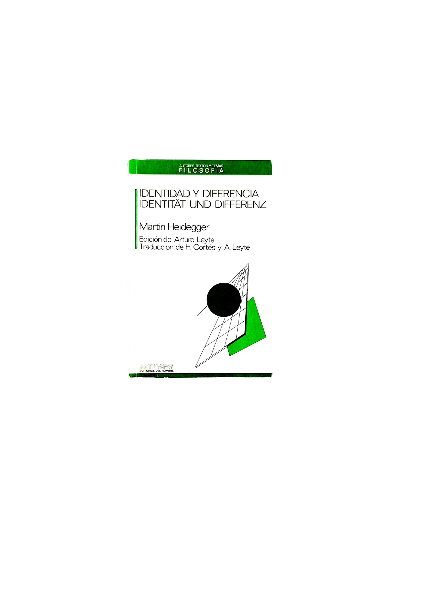 Identidad y diferencia Edición Bilingüe by Martin Heidegger