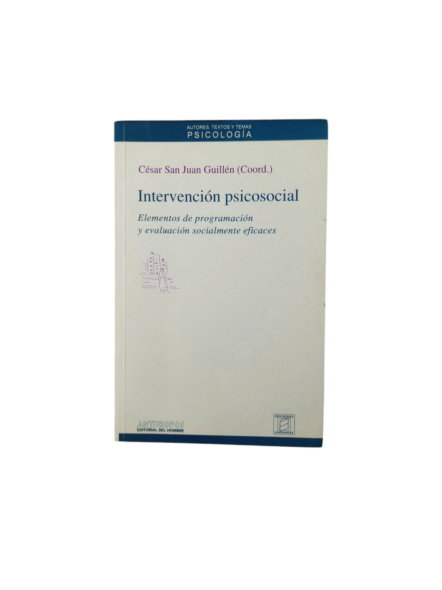 Intervención psicosocial elementos de programación y evaluación socialmente eficaces